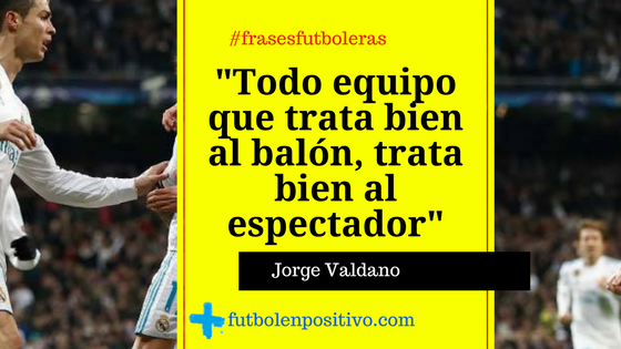 Frase futbolera Jorge Valdano